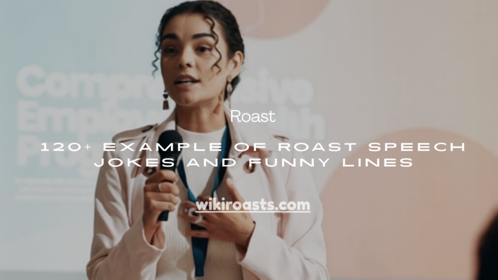 Example of Roast Speech