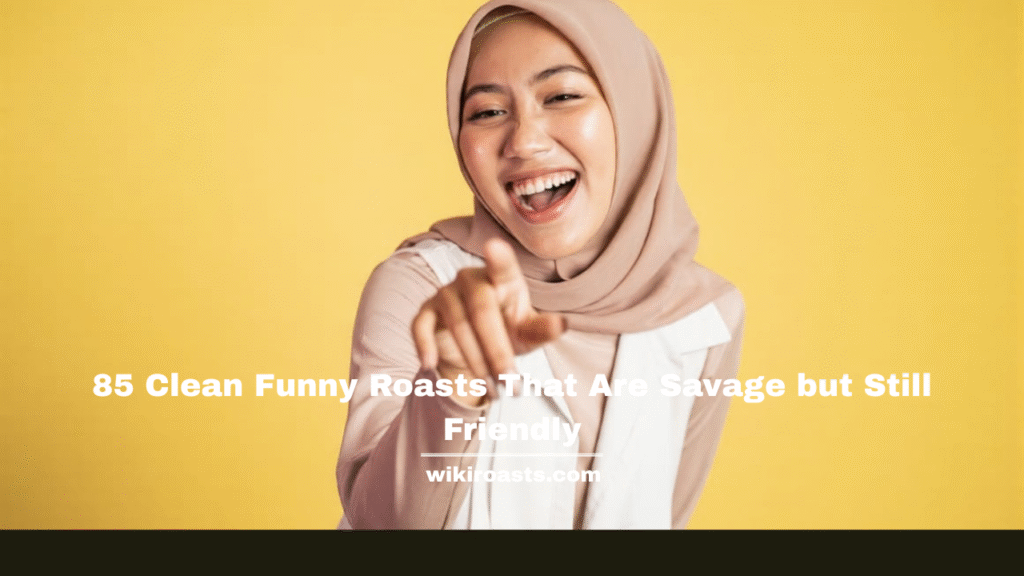 Clean Funny Roasts 
