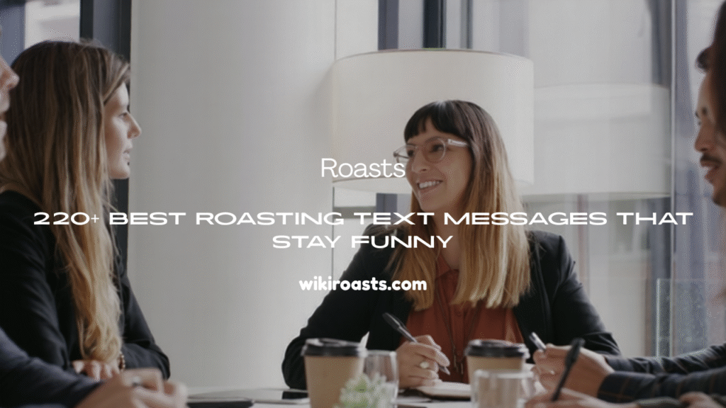 Roasting Text Messages 