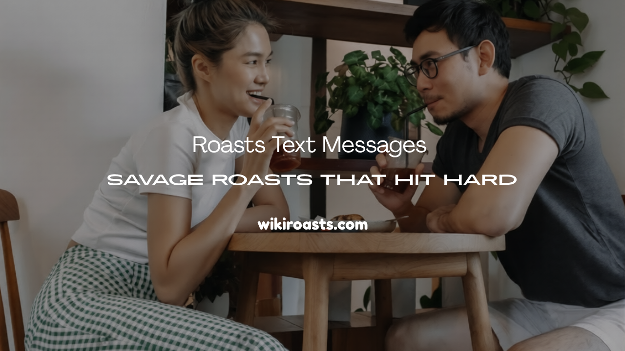 Savage Roast Text Messages