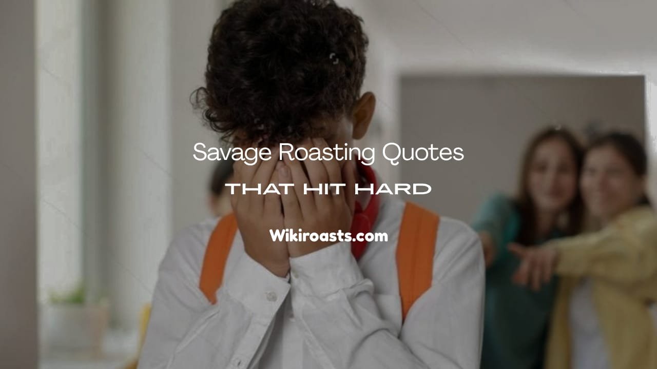 Savage Roasting Quotes