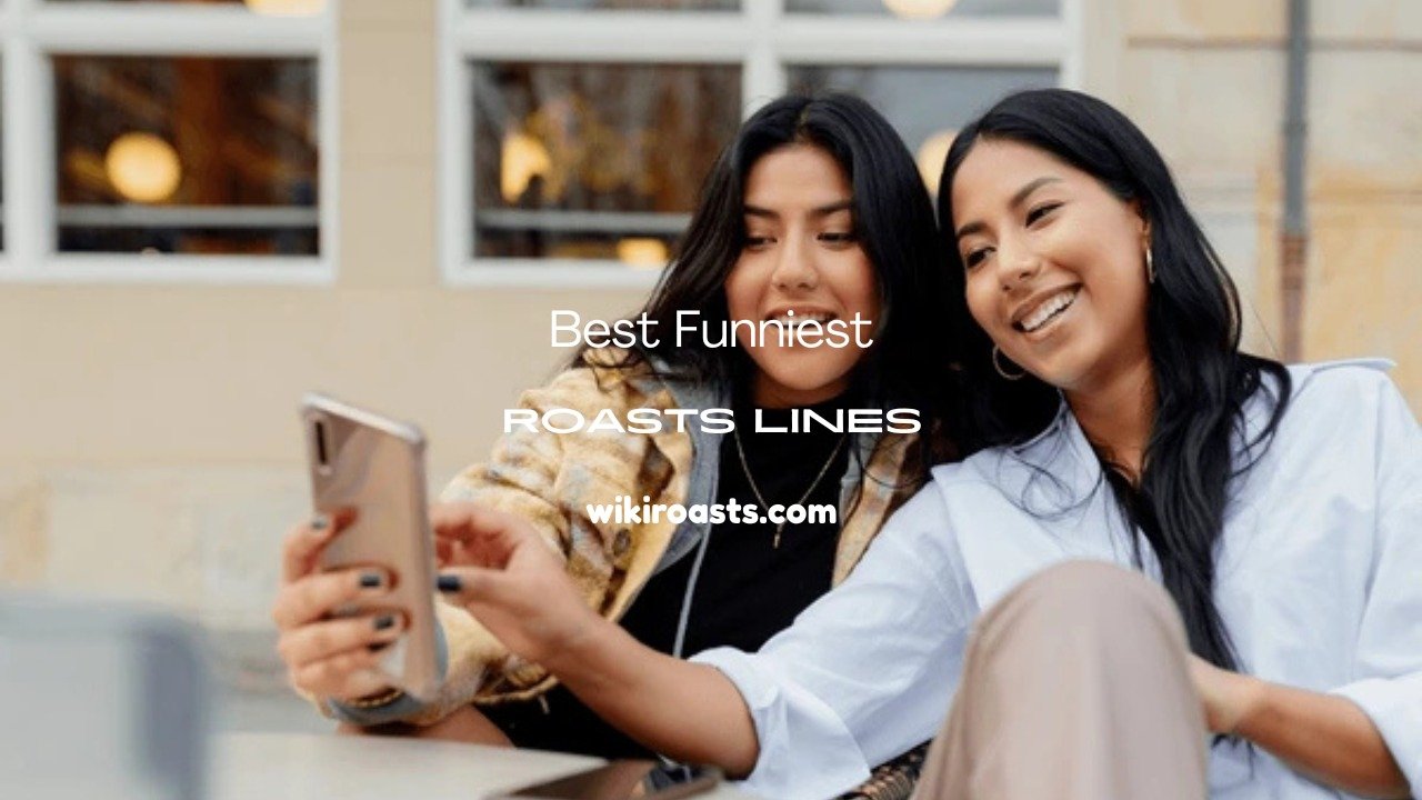 Funniest Roast Lines