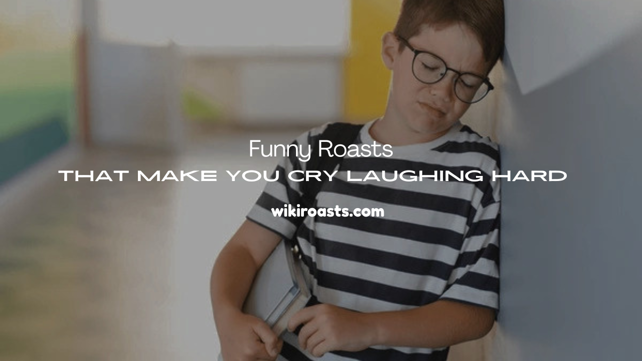 Funny Roasts
