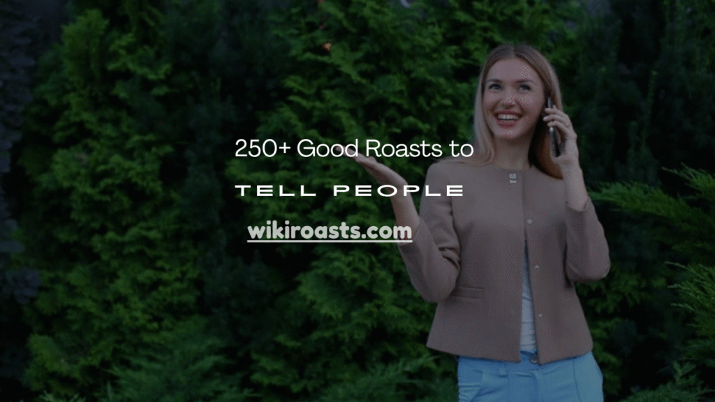 Good Roasts