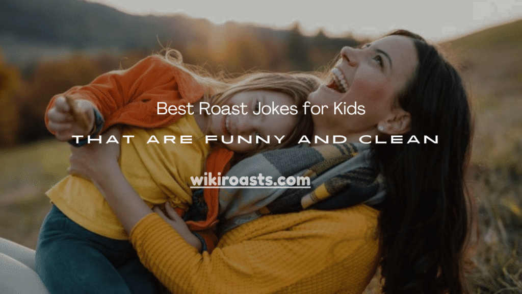  Roast Jokes for Kids
