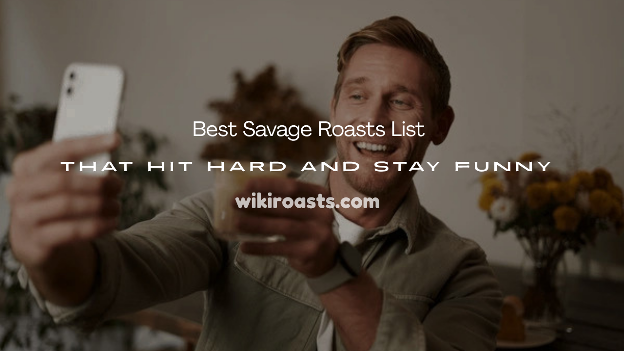Savage Roasts