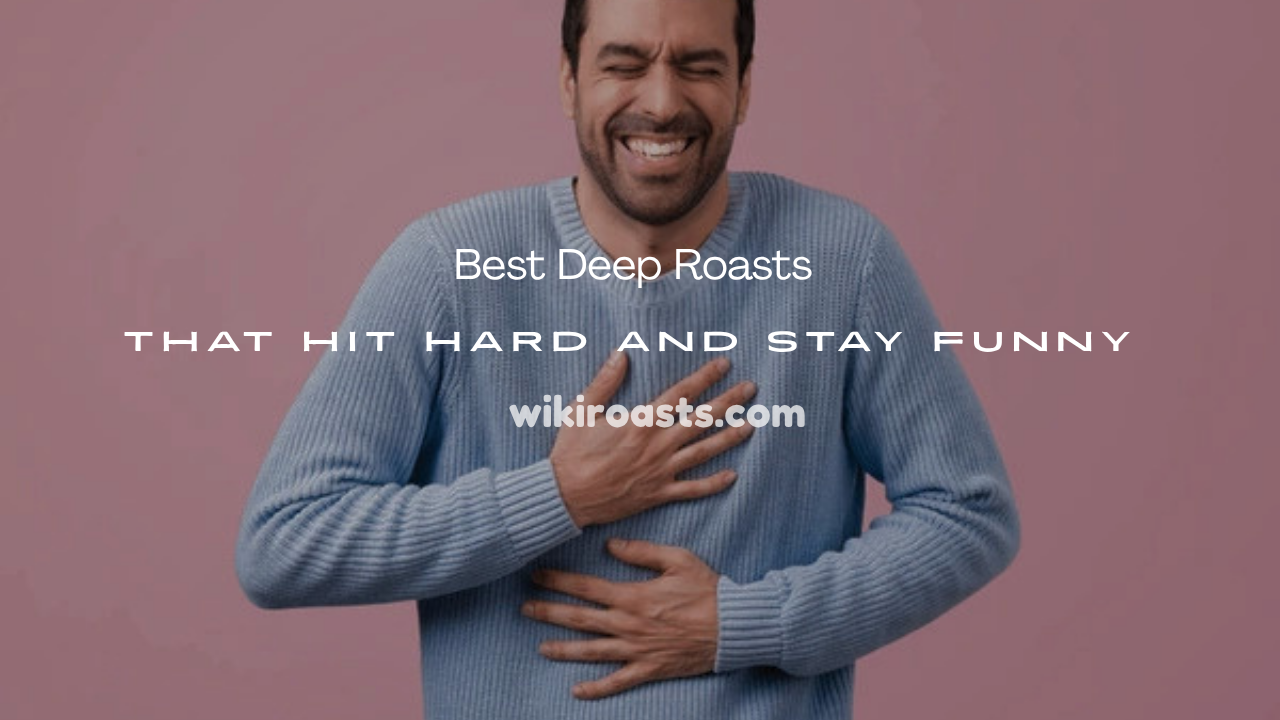 Best Deep Roasts