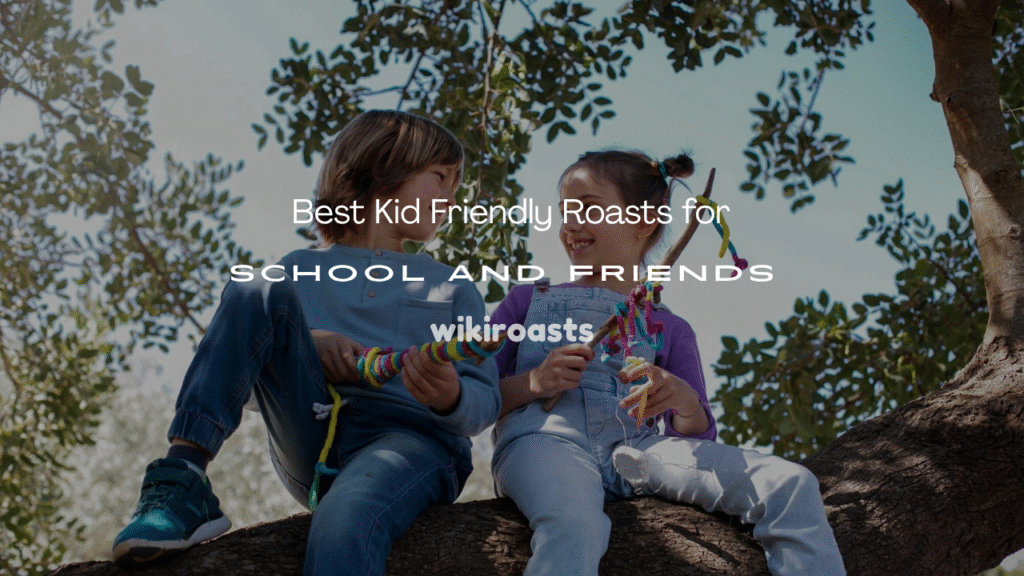 Kid Friendly Roasts