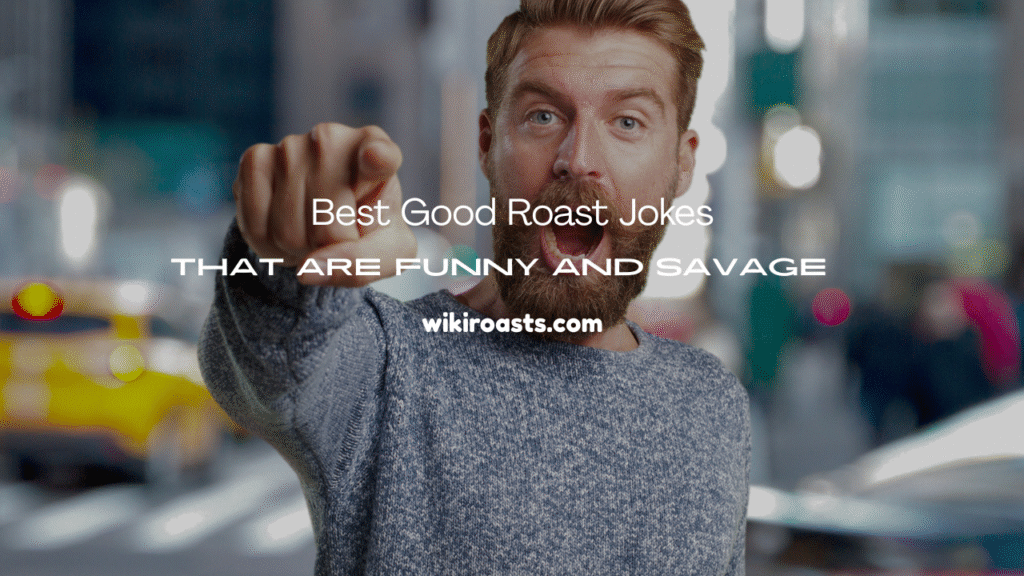 Good Roast Jokes