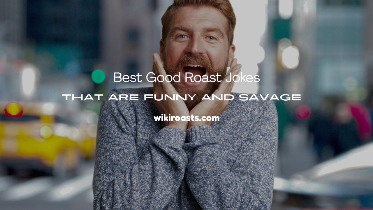 Good Roast Jokes