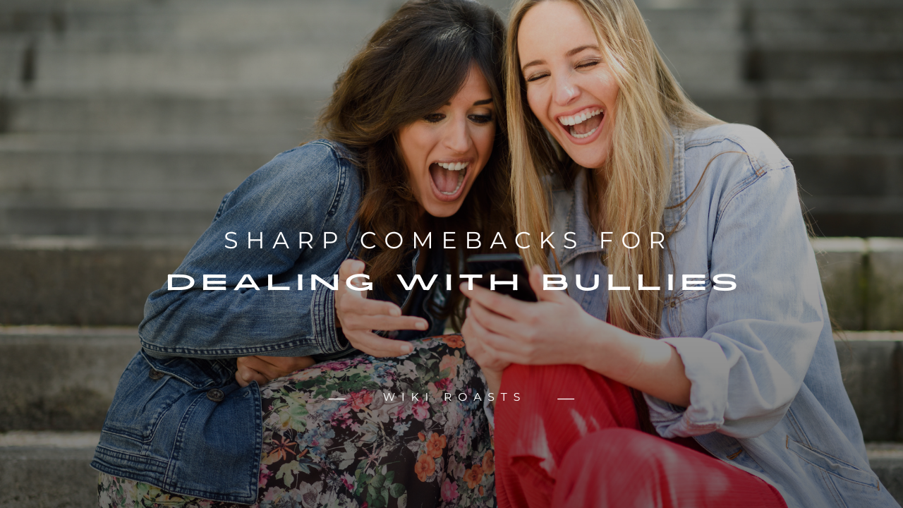 Dealing With Bullies