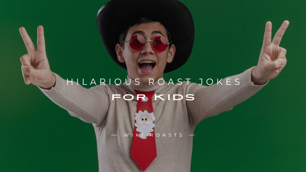 Roast Jokes for Kids
