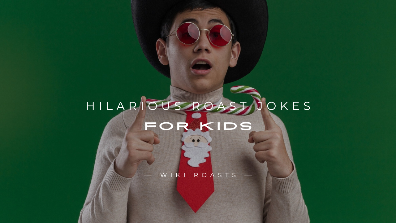 Roast Jokes for Kids